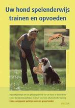 Uw Hond Spelenderwijs Trainen En Opvoeden 9789044712216, Verzenden, P. Fuhrmann