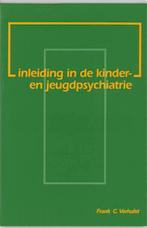 Inleiding in de kinder- en jeugdpsychiatrie 9789023228356, Boeken, Verzenden, Gelezen, F.C. Verhulst