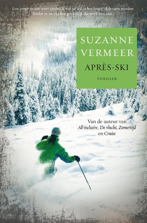 Après-ski 9789022994801 Suzanne Vermeer, Boeken, Thrillers, Gelezen, Verzenden