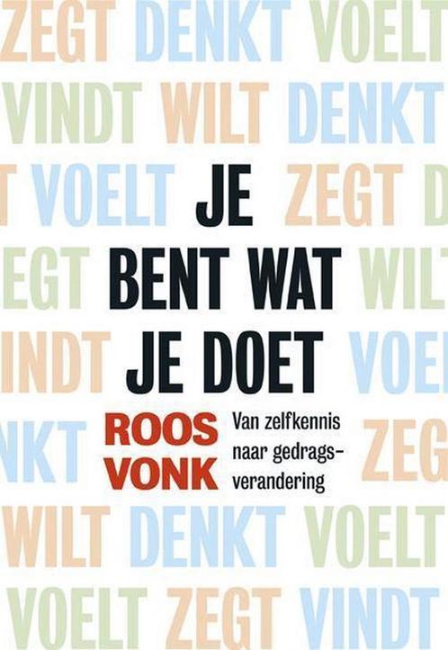 Je bent wat je doet 9789491845017 Roos Vonk, Boeken, Psychologie, Zo goed als nieuw, Verzenden