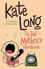 Bad MotherS Handbook 9780330419338, Gelezen, Kate Long, Verzenden