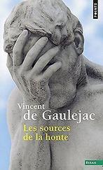 Les sources de la honte  Gaulejac, Vincent de  Book, Gaulejac, Vincent de, Verzenden