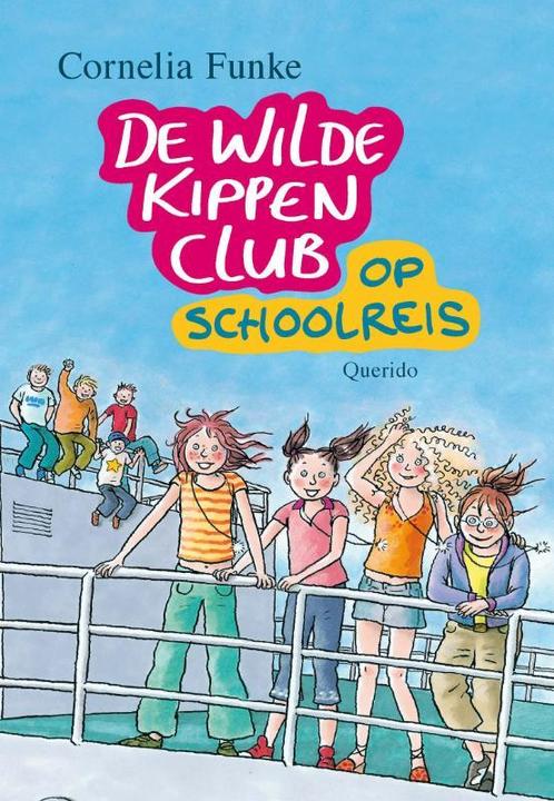 De Wilde Kippen Club op schoolreis / De Wilde Kippen Club /, Boeken, Kinderboeken | Jeugd | 10 tot 12 jaar, Gelezen, Verzenden