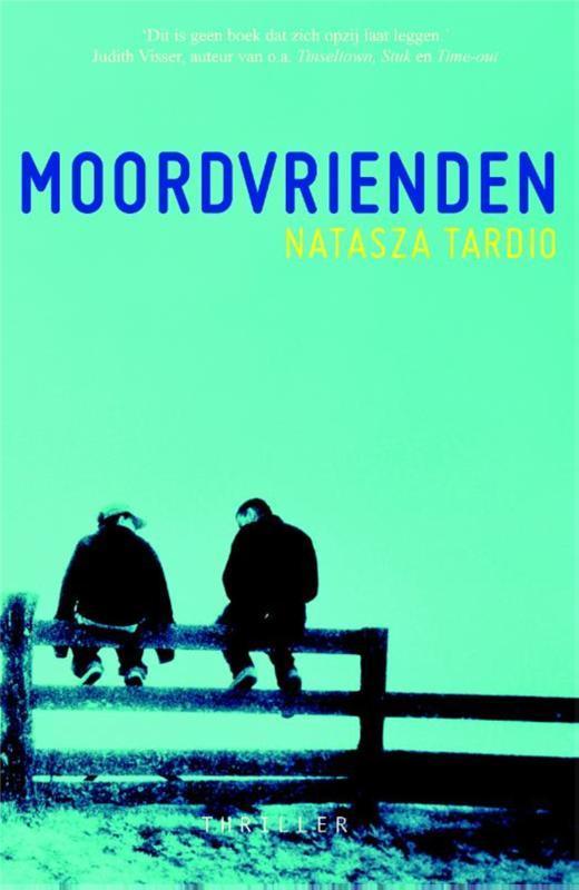 Moordvrienden 9789049925369 Natasza Tardio, Livres, Livres pour enfants | Jeunesse | 13 ans et plus, Envoi