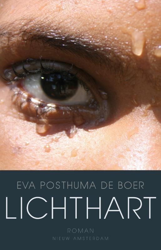 Lichthart 9789046806784 Eva Posthuma de Boer, Livres, Littérature, Envoi