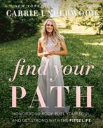 Find Your Path Honor Your Body, Fuel Your Soul, and Get, Boeken, Verzenden, Gelezen, Carrie Underwood