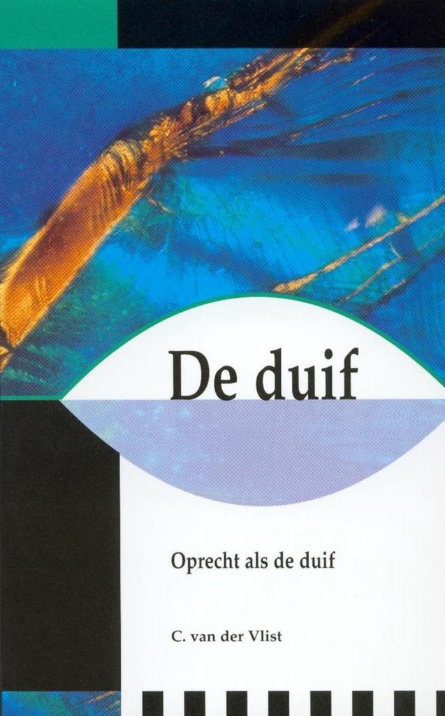 DUIF, DE - OPRECHT ALS DE DUIF 9789066942400 Vlist, Livres, Religion & Théologie, Envoi