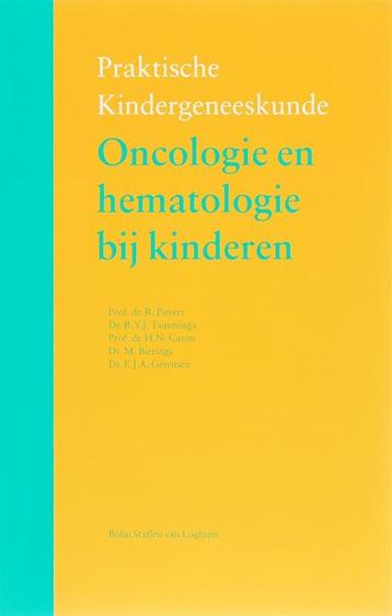 Oncologie en hematologie bij kinderen / Praktische, Boeken, Verzenden, Zo goed als nieuw, R. Pieters
