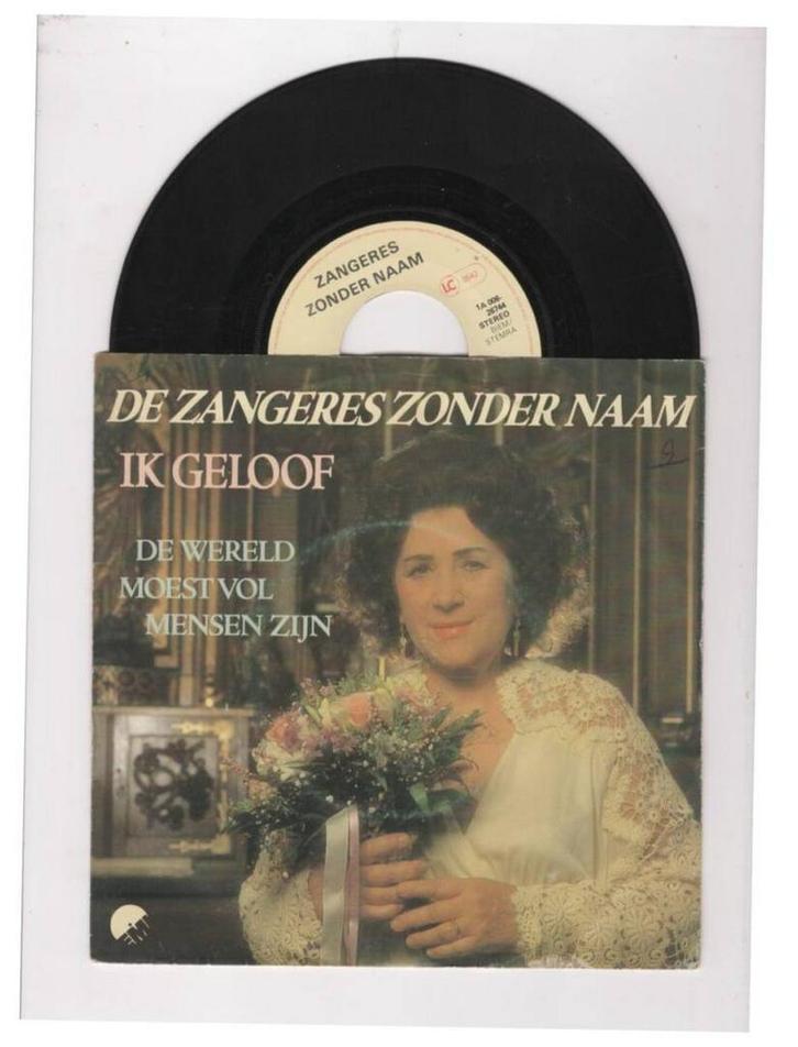 Zangeres Zonder Naam – Ik Geloof / De Wereld Moest Vol Mense, Cd's en Dvd's, Vinyl Singles, Ophalen of Verzenden