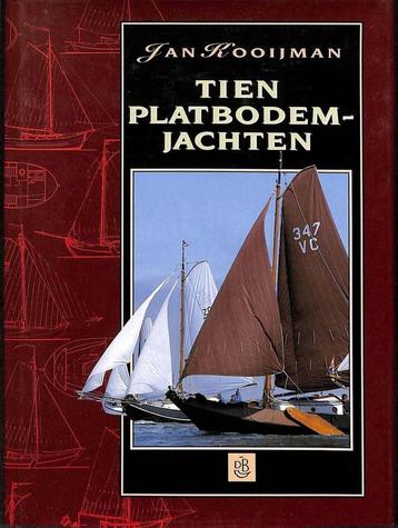 TIEN PLATBODEMJACHTEN 9789064102516 J. Kooijman, Verzenden, J. Kooijman