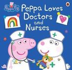 Peppa Pig Peppa Loves Doctors and Nurse 9780241480694, Boeken, Verzenden, Zo goed als nieuw, Peppa Pig