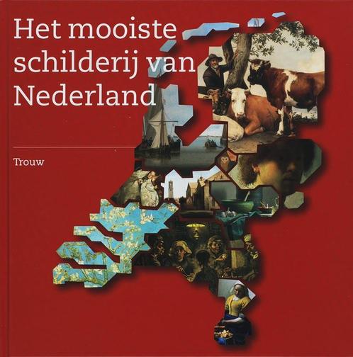 Het mooiste schilderij van Nederland 9789040083099, Boeken, Kunst en Cultuur | Beeldend, Zo goed als nieuw, Verzenden