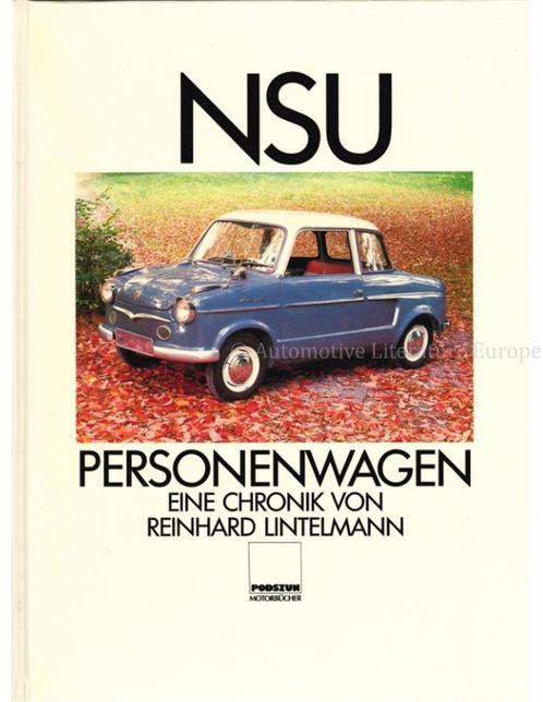 NSU PERSONENWAGEN, EINE CHRONIK, Livres, Autos | Livres