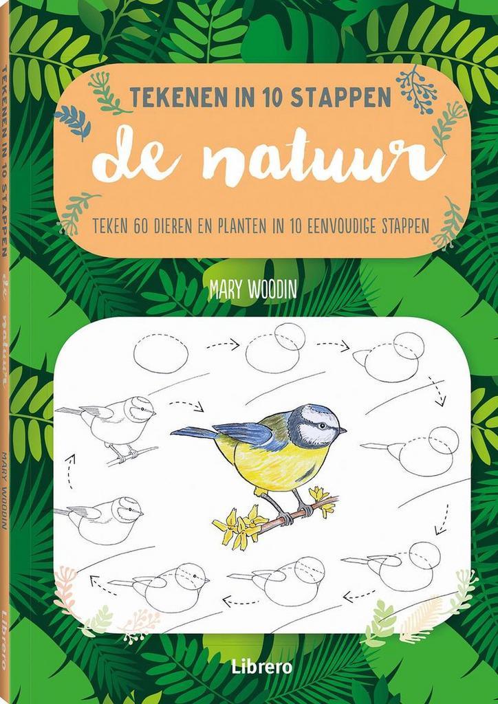 De natuur / Tekenen in 10 stappen 9789463593434 Mary Woodin, Boeken, Hobby en Vrije tijd, Zo goed als nieuw, Verzenden