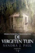 De vergeten tuin / Kraaidorp-reeks / 3 9789463967716, Boeken, Verzenden, Zo goed als nieuw, Sandra J. Paul