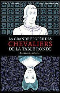 La grande épopée des chevaliers de la Table Ronde, Tome ..., Livres, Livres Autre, Envoi