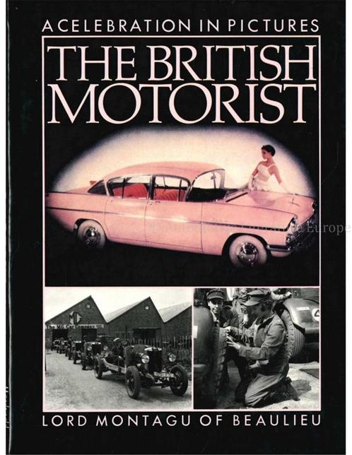 THE BRITISH MOTORIST, A CELEBRATION IN PICTURES, Livres, Autos | Livres