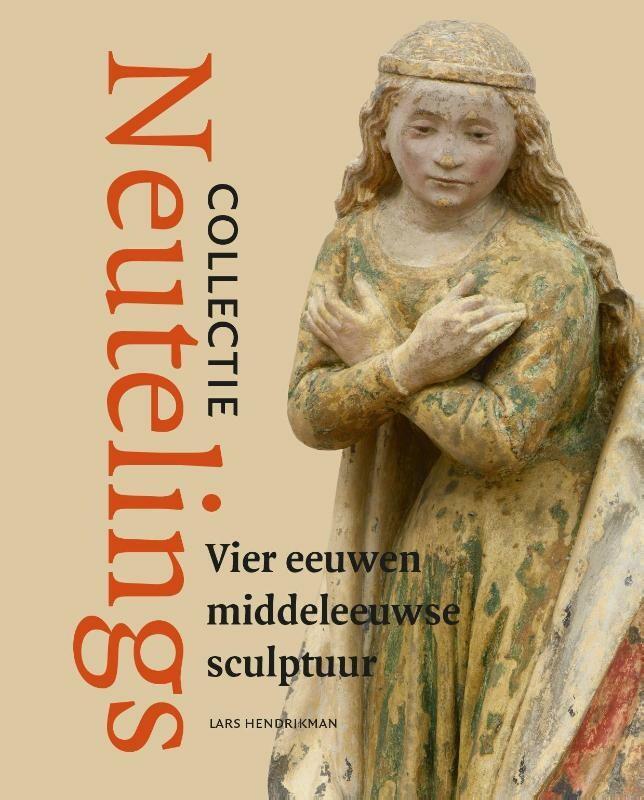 Collectie Neutelings 9789462620629 Lars Hendrikman, Boeken, Kunst en Cultuur | Beeldend, Zo goed als nieuw, Verzenden