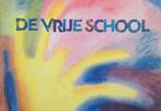 De Vrije School - Frans Carlgren - 9789070184018 - Hardcover, Nieuw, Verzenden