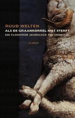 Als de graankorrel niet sterft 9789086871858 Ruud Welten, Verzenden, Zo goed als nieuw, Ruud Welten