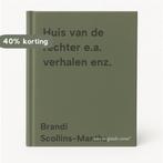 Huis van de rechter e.a. verhalen enz. 9789062760312, Boeken, Verzenden, Gelezen, Brandi Scollins-Mantha