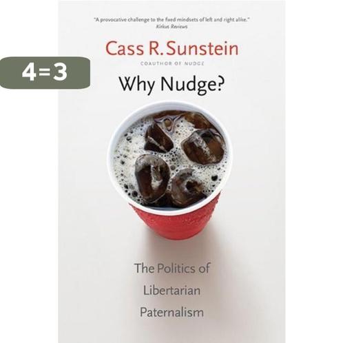 Why Nudge? 9780300212693 Cass R. Sunstein, Boeken, Taal | Engels, Zo goed als nieuw, Verzenden