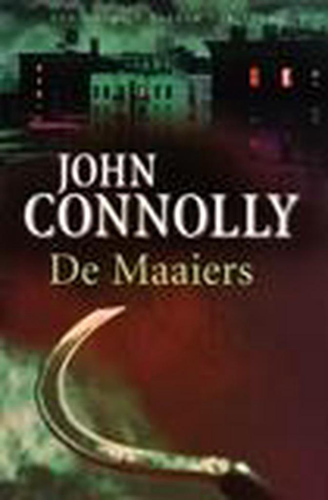 De Maaiers / Charlie Parker / 7 9789024528547 John Connolly, Boeken, Thrillers, Gelezen, Verzenden