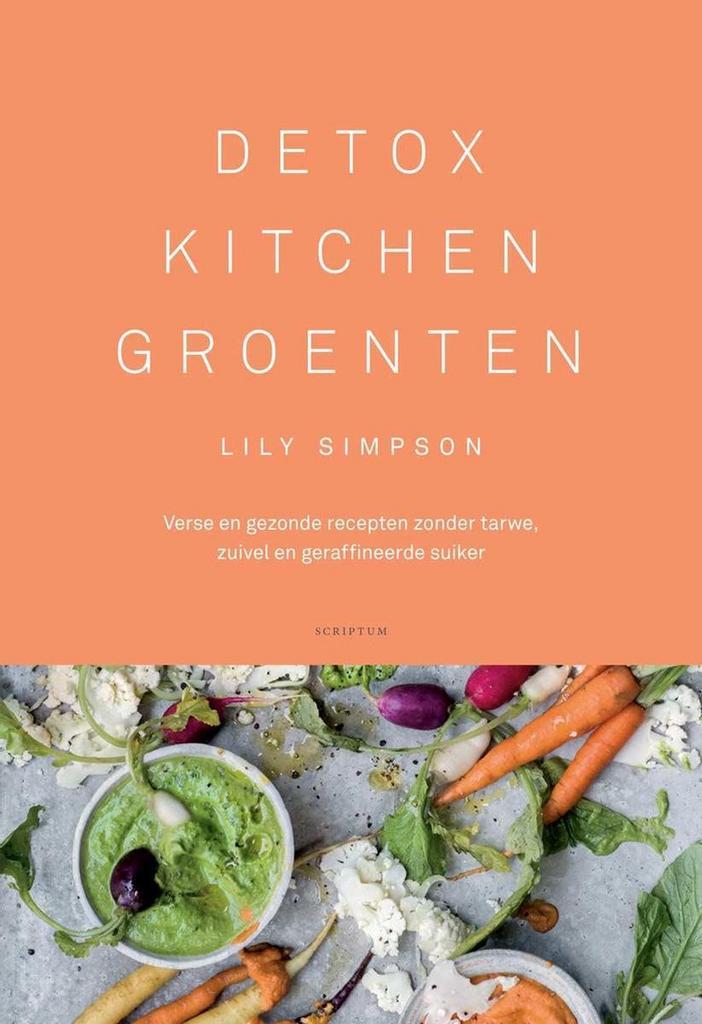 Detox kitchen groenten 9789463191166 Lily Simpson, Boeken, Kookboeken, Gelezen, Verzenden