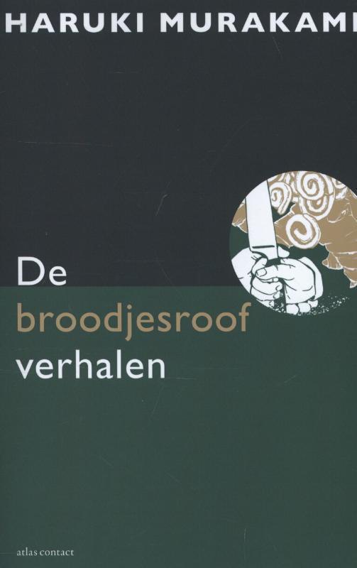 De broodjesroofverhalen 9789025440541 Haruki Murakami, Boeken, Literatuur, Zo goed als nieuw, Verzenden