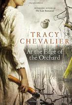 At The Edge Of The Orchard EXPORT 9780008135300, Verzenden, Tracy Chevalier, Tracy Chevalier