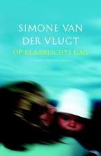 Op klaarlichte dag 9789041420817, Livres, Thrillers, Simone van der Vlugt, Verzenden