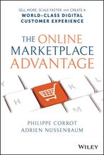 The Online Marketplace Advantage 9781119864745, Verzenden, Gelezen, Philippe Corrot