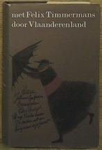 Met felix timmermans door vlaanderl 9789060910160, Livres, Verzenden, Felix Timmermans