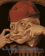 De ontdekking van het dagelijkse leven van Bosch tot Bruegel, Peter van der Coelen, Friso Lammertse, Zo goed als nieuw, Verzenden