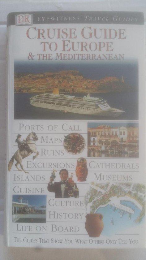 Cruise Guide to Europe & the Mediterranean. Eyewitness, Livres, Langue | Anglais, Envoi