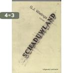 Schaduwland 9789077490310 G.J. Wielinga, Verzenden, Gelezen, G.J. Wielinga