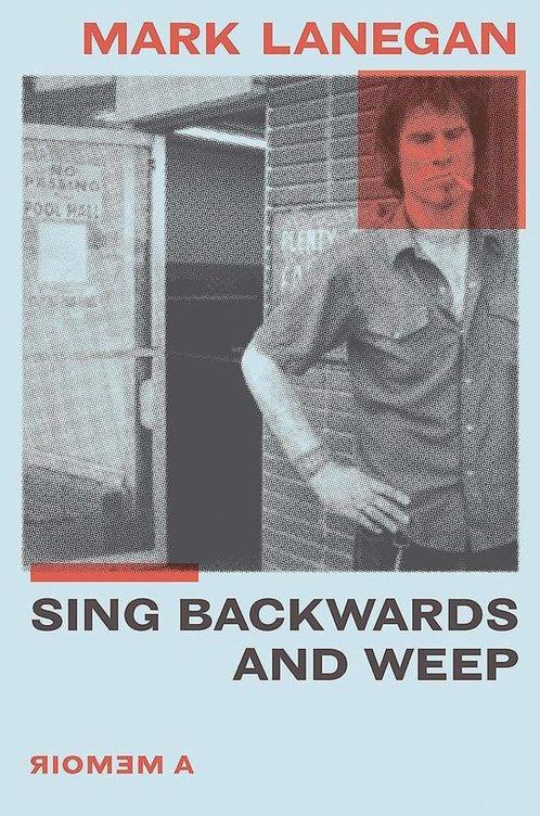 Sing backwards and weep 9781474615495 Mark Lanegan, Boeken, Overige Boeken, Gelezen, Verzenden