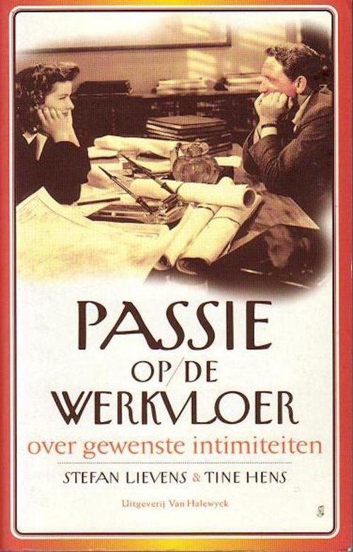 Passie op de werkvloer 9789056173166 Stefan Lievens, Boeken, Politiek en Maatschappij, Gelezen, Verzenden