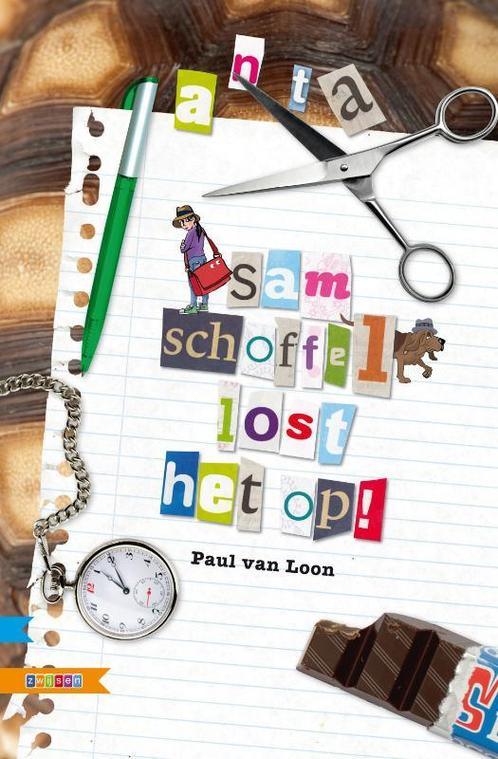Sam Schoffel lost het op! 9789048709847 Paul van Loon, Boeken, Kinderboeken | Jeugd | onder 10 jaar, Gelezen, Verzenden