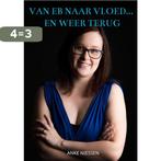 Van eb naar vloed... en weer terug 9789403600475, Boeken, Verzenden, Gelezen, Anke Niessen