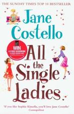 All the Single Ladies 9780857205537, Gelezen, Jane Costello, Verzenden