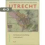 Historische Atlas van de stad Utrecht / Historische atlassen, Verzenden, Gelezen, H. Renes