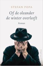 Of de oleander de winter overleeft 9789402702576, Stefan Popa, Verzenden