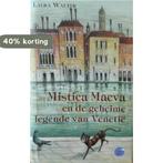 Mistica Maeva en de geheime legende van Venetië L. Walters, Verzenden, Zo goed als nieuw, L. Walters