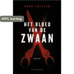 Het bloed van de zwaan 9789464014594 Hugo Luijten, Boeken, Verzenden, Gelezen, Hugo Luijten