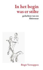 In het begin was er stilte. Gedachten van een kluizenaar, Boeken, Verzenden, Gelezen