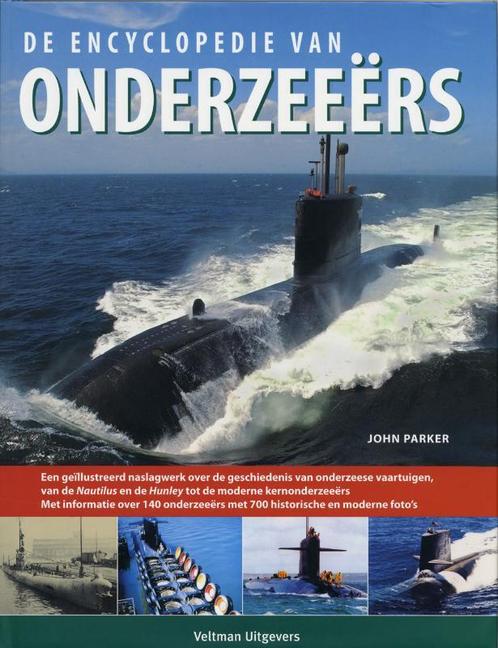 De encyclopedie van onderzeeërs 9789059207448 J. Parker, Boeken, Oorlog en Militair, Gelezen, Verzenden