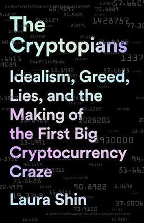 The Cryptopians 9781541763012 Laura Shin, Boeken, Overige Boeken, Gelezen, Verzenden