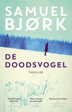 De doodsvogel (Special Veldboeket/Primera) 9789021024028, Boeken, Verzenden, Gelezen, Samuel Bjork