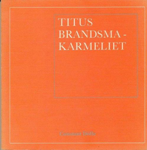 Titus brandsma karmeliet 9789064160738, Livres, Religion & Théologie, Envoi